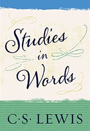 Studies in Words (C.S.Lewis)
