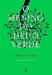 O Menino Do Dedo Verde (MAURICE DRUON)