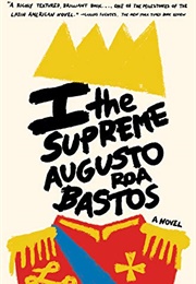 I the Supreme Augusto (Roa Bastos)
