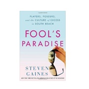 Fool's Paradise by Steven Gaines