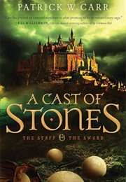 A Cast of Stones (The Staff and the Sword) (Carr, Patrick W.)