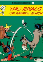 Lucky Luke: The Rivals of Painful Gulch (Rene Goscinny & Morris)
