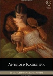 Android Karenina (Tolstoy, Leo & Winters, Ben H.)