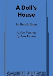 Ibsen's a Doll House (New Version by Amy Herzog)