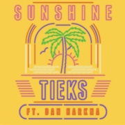 Sunshine - TIEKS Featuring Dan Harkna