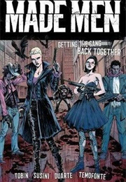 Made Men: Getting the Gang Back Together (Paul Tobin)