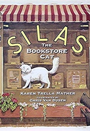 Silas, the Bookstore Cat (Karen Trella Mather)