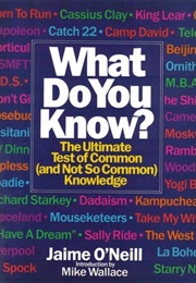 What Do You Know? (Jaime O'Neill)