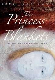 The Princess' Blankets (Carol Ann Duffy)