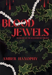 Bloodjewels (Amber Hanophy)