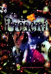 The Present (2005)