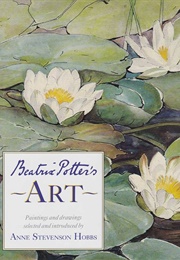 Beatrix Potter's Art (Anne Stevenson Hobbs)
