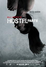 Hostel: Part II (2007)
