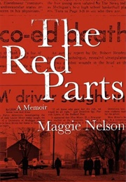 The Red Parts (Maggie Nelson)