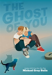 The Ghost of You (Michael Gray Bulla)