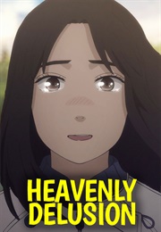 Heavenly Delusion (2023)