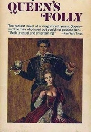Queen's Folly (Elswyth Thane)
