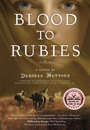 Blood to Rubies (Deborah Hufford)