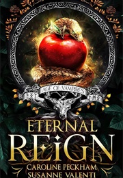 Eternal Reign (Caroline Peckham)