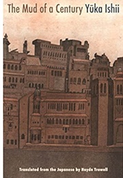 The Mud of a Century (Yuka Ishii)