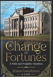 A Change of Fortunes (Shana Granderson)