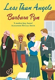 Less Than Angels (Pym, Barbara)