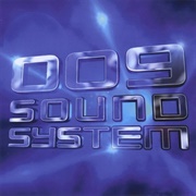 009 Sound System (009 Sound System, 2009)