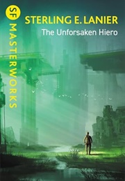 The Unforsaken Hiero (Sterling E. Lanier)
