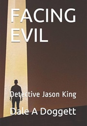 Facing Evil (Dale Doggett)