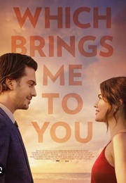 Which Brings Me to You (2024)