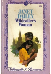 Wildcatter's Woman (Janet Dailey)