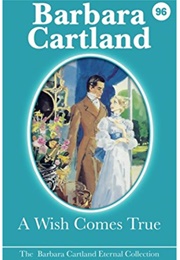 A Wish Comes True (Barbara Cartland)