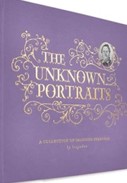 The Unknown Portraits: A Collection of Imagined Personae (Kozyndan)