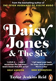 Daisy Jones & the Six (Taylor Jenkins Reid)