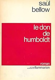 Le Don De Humboldt (Saul Bellow)