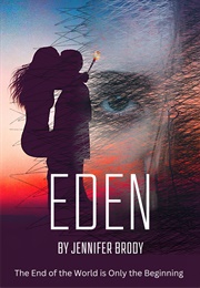 EDEN: A Sci-Fi Romance (Jennifer Brody)