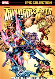 Thunderbolts Epic Collection - Wanted Dead or Alive (Kurt Busiek)