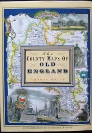 The County Maps of Old England (Moule, Thomas)