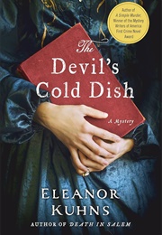 The Devil's Cold Dish (Eleanor Kuhns)