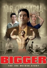 Bigger: The Joe Weider Story (2018)