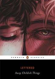 Away Childish Things (Lettered)