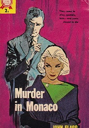 Murder in Monaco (John Flagg [John Gearon])
