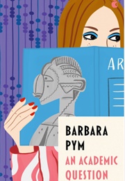 An Academic Question (Barbara Pym)