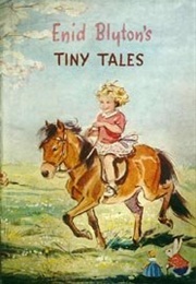 Enid Blyton's Tiny Tales (Blyton)