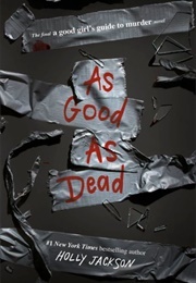 As Good as Dead (Holly Jackson)