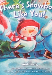 There's Snowbody Like You (Barbara Loots)