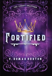Fortified (V Romas Burton)