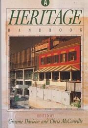 A Heritage Handbook (Graeme Davison and Chris McConville)