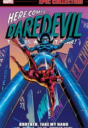 Daredevil Epic Collection- Brother, Take My Hand (Stan Lee)