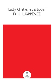 Lady Chatterley's Lover (D.H. Lawrence)
